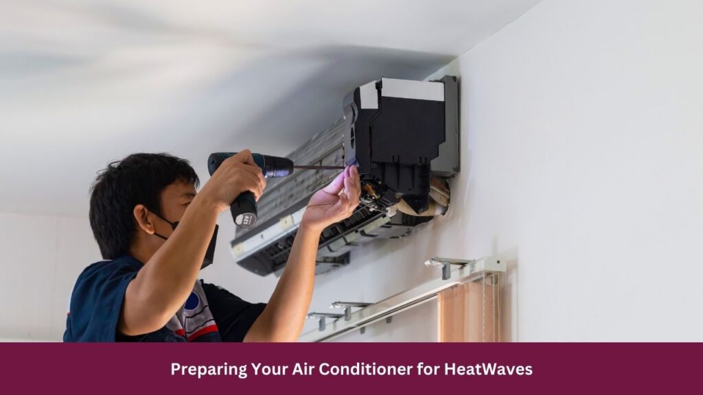 Preparing Your Air Conditioner for HeatWaves