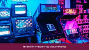 The Immersive Experience of Live88 Games