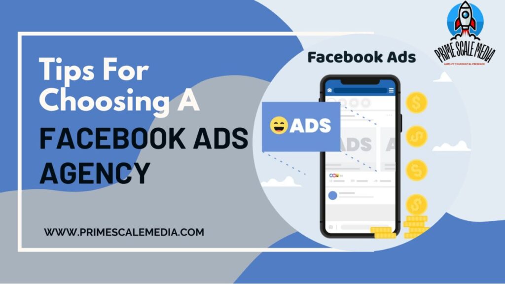 Tips For Choosing A Facebook Ads Agency