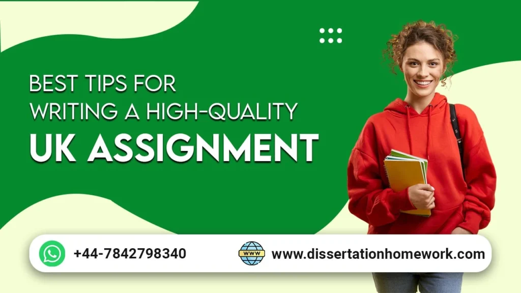 Expert Tips for Writing a High-Quality UK Assignment