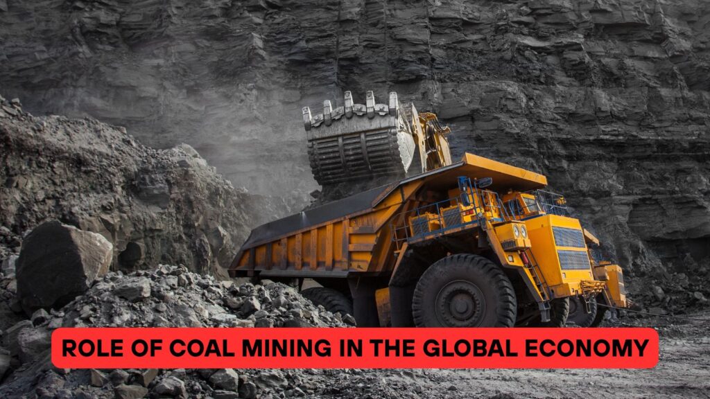 Role of Coal Mining in the Global Economy