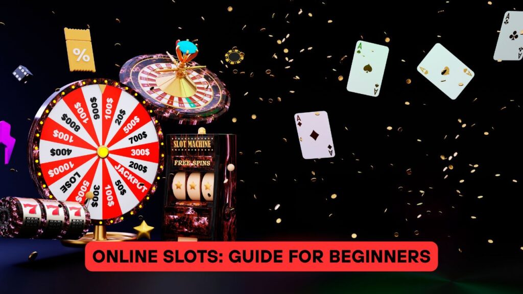 Online Slots: Guide for Beginners