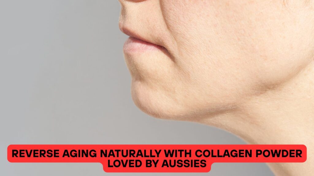 Reverse Aging Naturally with Collagen Powder Loved by Aussies