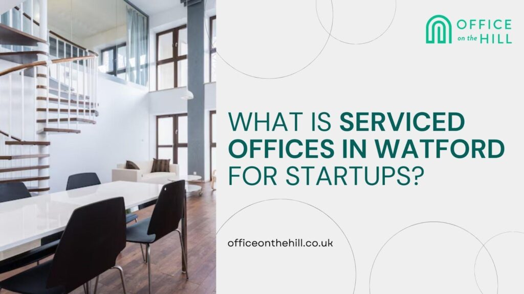 Serviced Offices in Watford