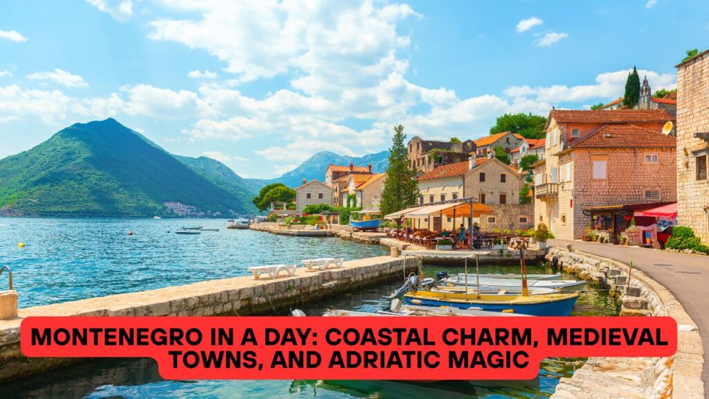 Montenegro in a Day