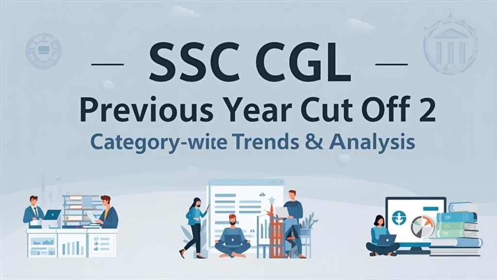 SSC CGL Previous Year Cut Off Tier 1 Tier 2