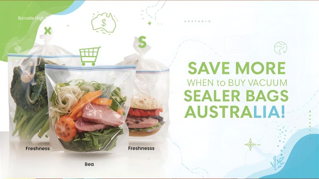 Save More When You Buy Vacuum Sealer Bags Online in Australia