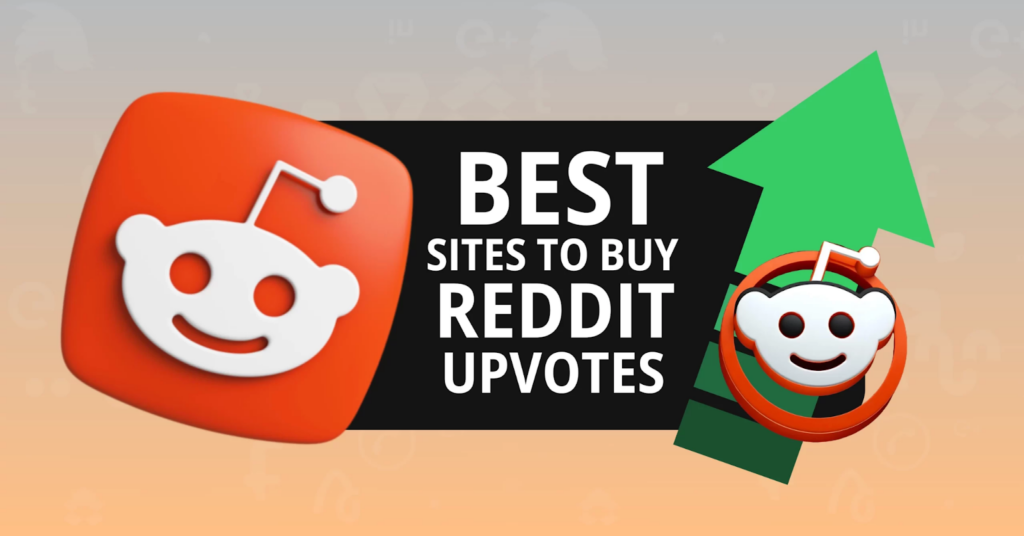 Best Sites to Buy Reddit Upvotes That Actually Work: Top Proven Picks