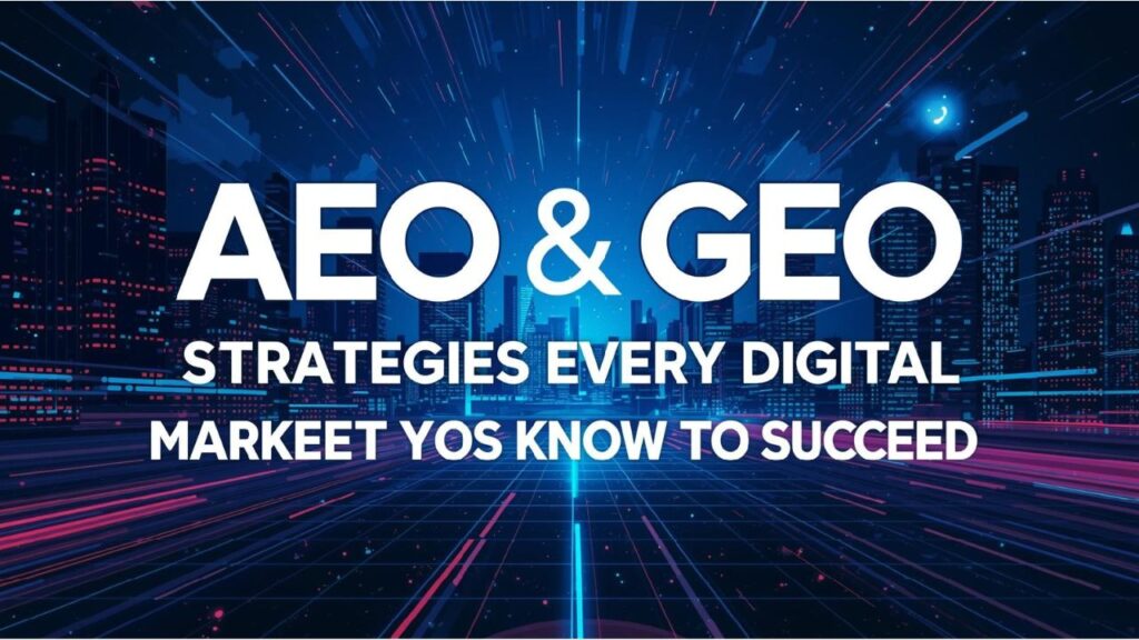 AEO and GEO strategies AI search